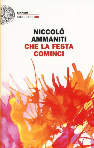 che-la-festa-cominci che la festa cominci