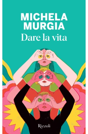 michela murgia dare la vita